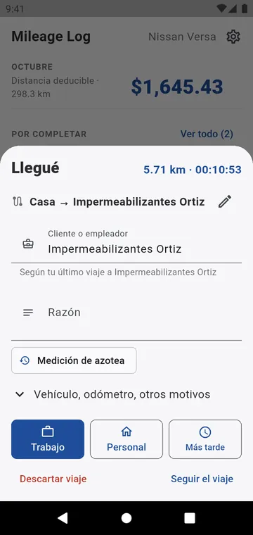 Al llegar: Trabajo, Personal o Más tarde, con el cliente ya completado