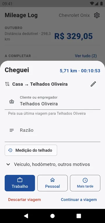 Na chegada: Trabalho, Pessoal ou Mais tarde, com o cliente preenchido